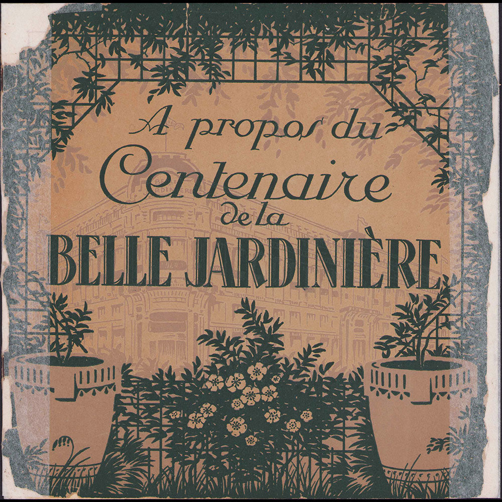 A propos du centenaire de la Belle Jardinière, Histoire en Images d'une grande maison Française (1924)