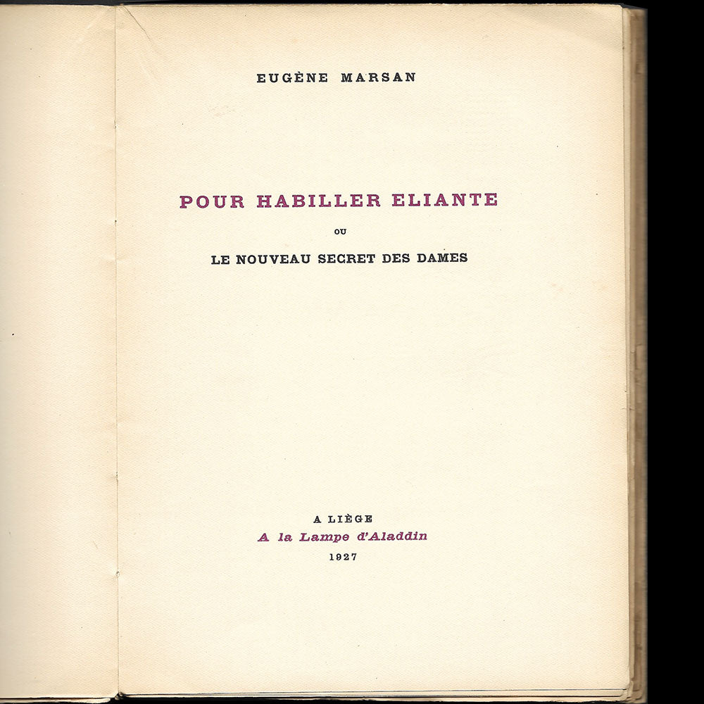 Eugène Marsan - Pour habiller Eliante ou le nouveau secret des dames (1927)