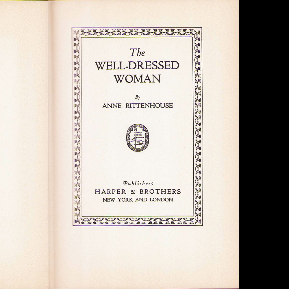 Anne Rittenhouse - The well dressed woman including chapters by Jean Worth and Paul Poiret (1924)