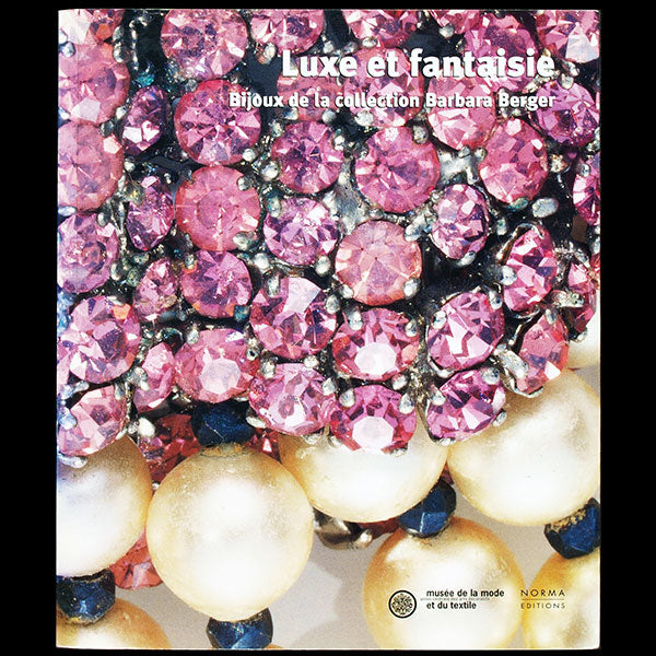 Luxe et Fantaisie: Bijoux de la Collection Barbara Berger, exemplaire de John Galliano (2003)