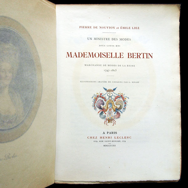 Pierre de Nouvion & Emile Liez - Un ministre des Modes sous Louis XVI : Mademoiselle Bertin Marchande des Modes de la Reine 1747-1813