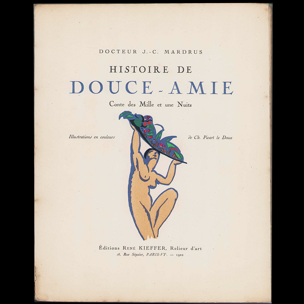 Joseph Charles Mardrus - Histoire de douce amie, illustrations de Charles Picart Le Doux (1922)