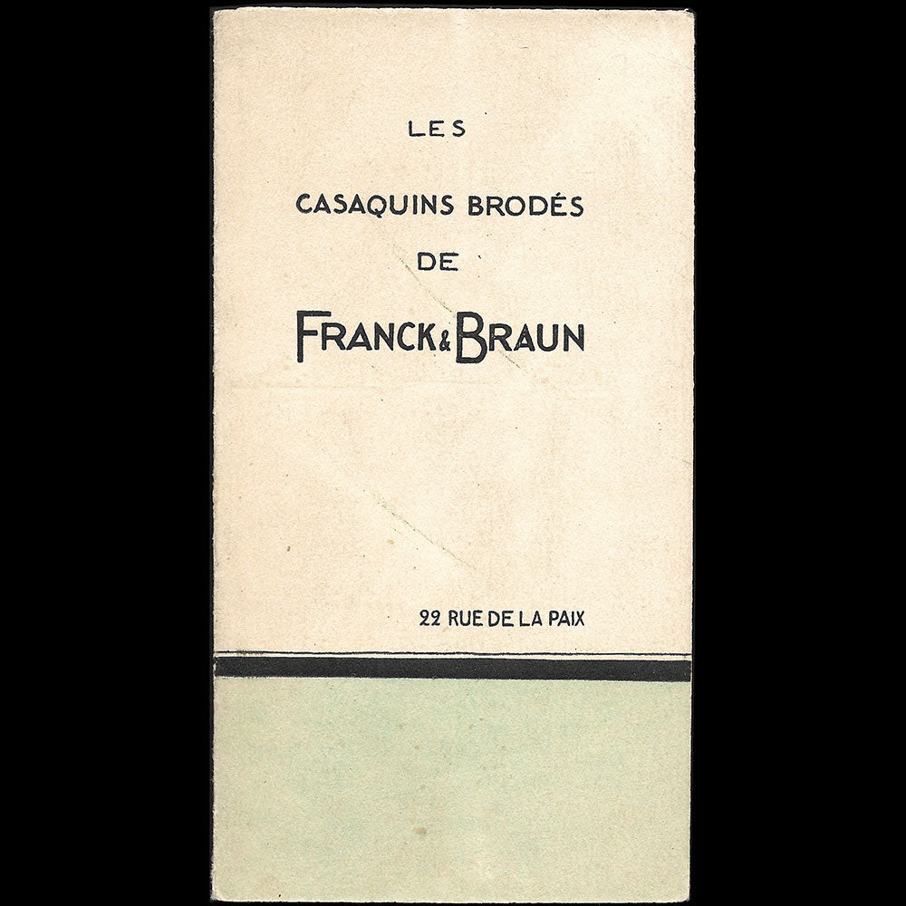 Franck & Braun - Les Casaquins brodés et les Robes de Franck & Braun, 22 rue de la Paix à Paris (1920s)