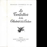 Exposition universelle de Paris - Les Toilettes de la Collectivité de la Couture (1900)