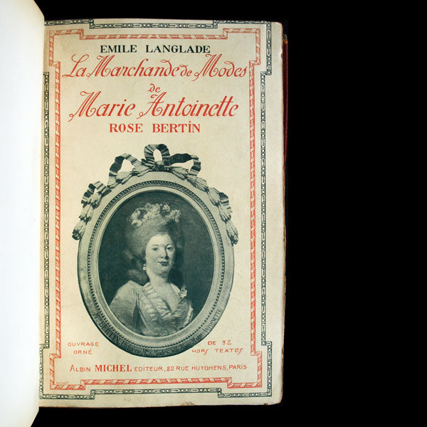 La Marchande des Modes de Marie-Antoinette - Rose Bertin, avec envoi de l'auteur (1911)
