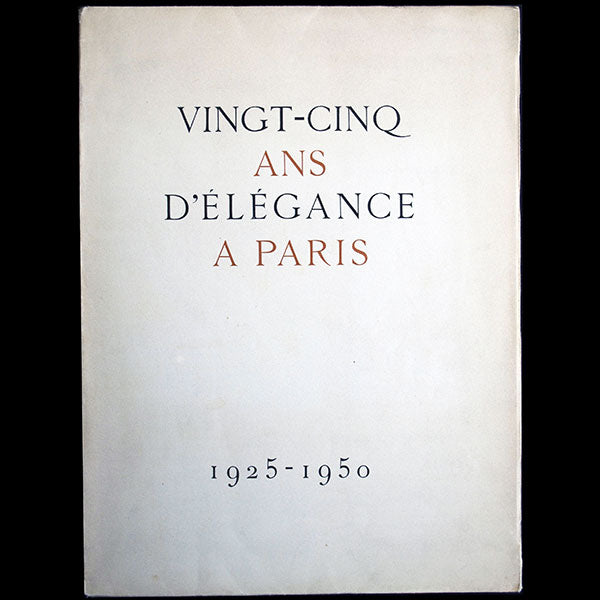 Vingt-cinq ans d'élégance à Paris 1925-1950, avec envoi de Marcel Rochas à Madeleine Vionnet (1951)