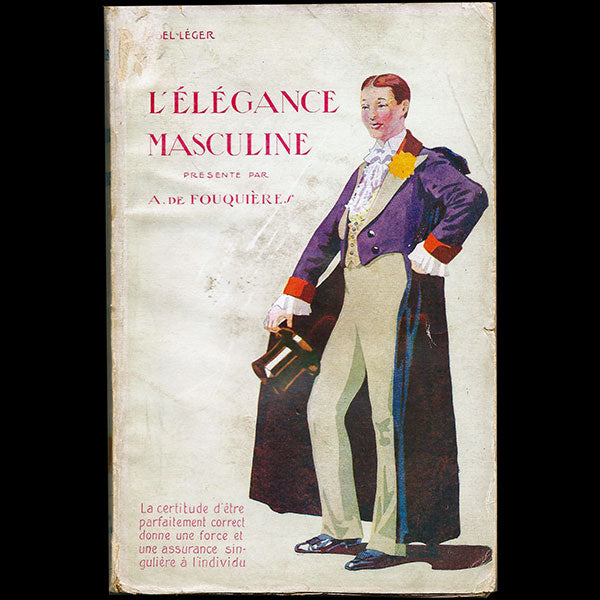 L'Elégance Masculine, par Abel Léger, présenté par André de Fouquières (1912)