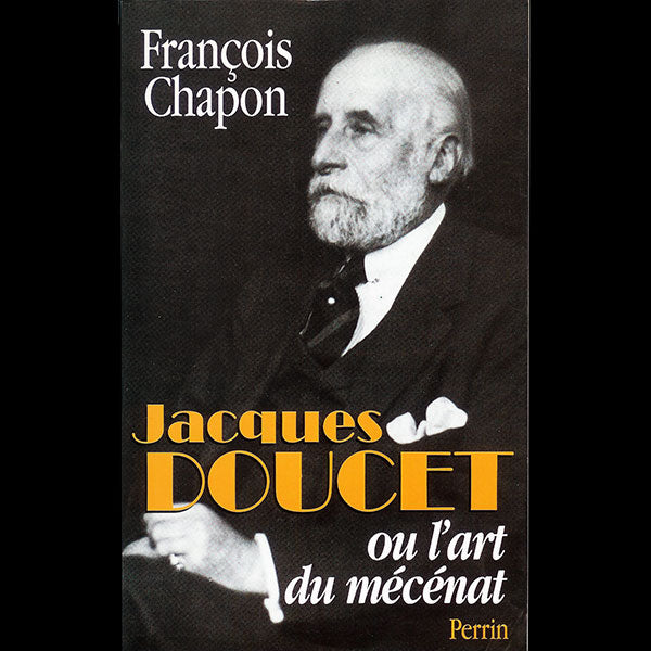 Doucet - Jacques Doucet ou l'art du Mécénat, avec envoi de François Chapon (1996)