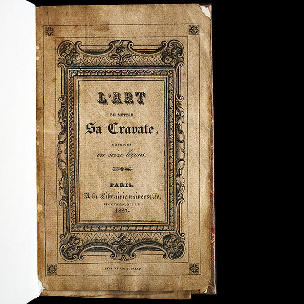 L'art de mettre sa cravate, précédé de l'histoire complète de la cravate (1827)
