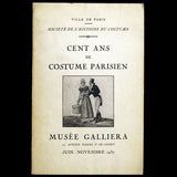 Cent ans de Costume Parisien, catalogue de l'exposition de la Société de l'Histoire du Costume (1937)