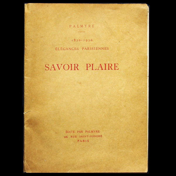 Palmyre 1830-1930 élégances parisiennes, savoir plaire (1930)
