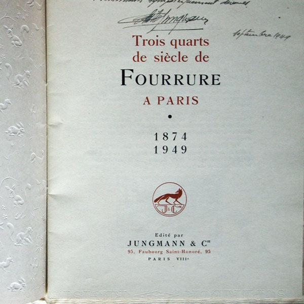 Jungmann & Cie - Trois quarts de siècle de fourrure à Paris - avec envoi d'Achille Jungmann (1949)