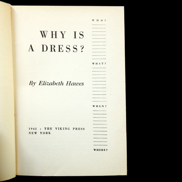 Why is a Dress ? by Elizabeth Hawes, Who, When, What, Where? (1942)