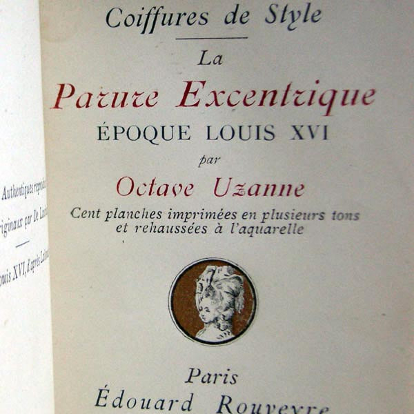 Uzanne - La Parure Excentrique, époque Louis XVI (1895)