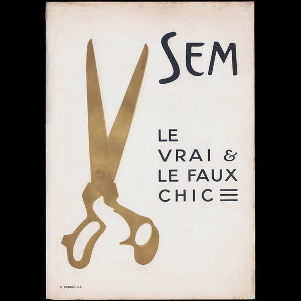 Le Vrai et le Faux Chic. La Mode vue par Sem (1914)